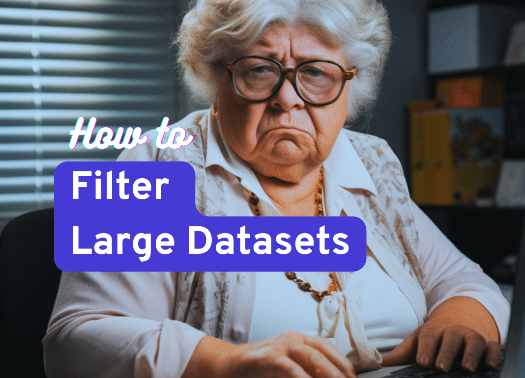 How to Effortlessly Filter Large Datasets Using Gigasheet